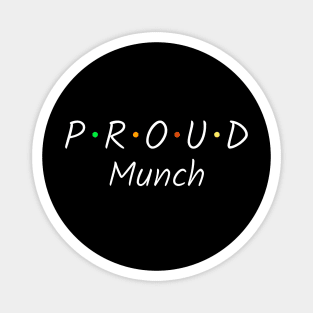 Proud Much - Funny and Cool Magnet